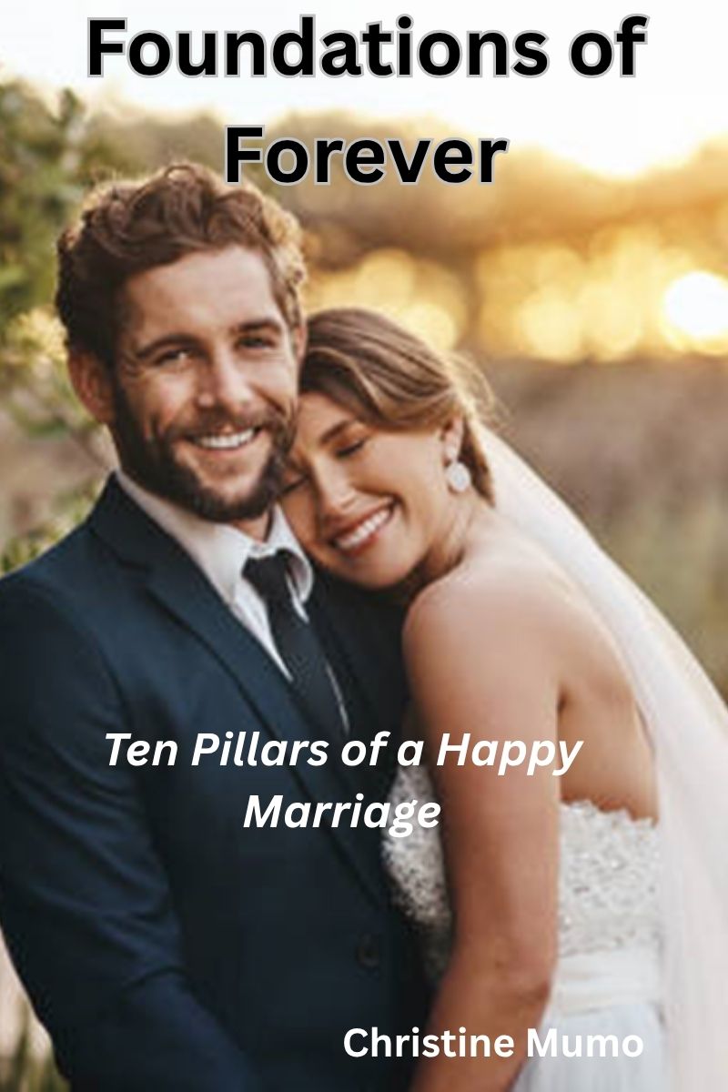 Foundations of Forever: Ten Pillars of a Happy Marriage