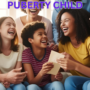 Parenting the Puberty Child: A Guide for Navigating Adolescence for both Boys and Girls